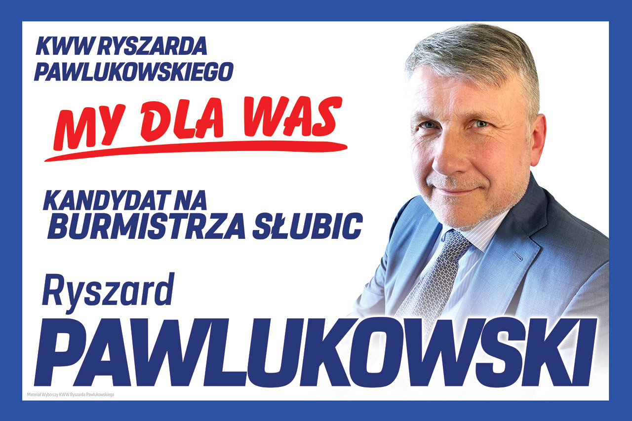 Ryszard Pawlukowski kandydatem na burmistrza Słubic