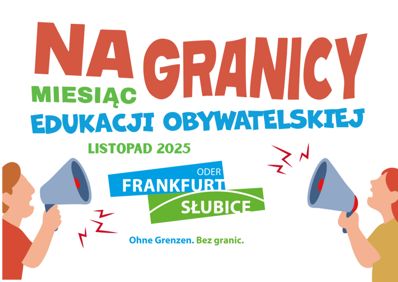 „Na granicy” – listopad w Słubicach i Frankfurcie pod znakiem edukacji obywatelskiej