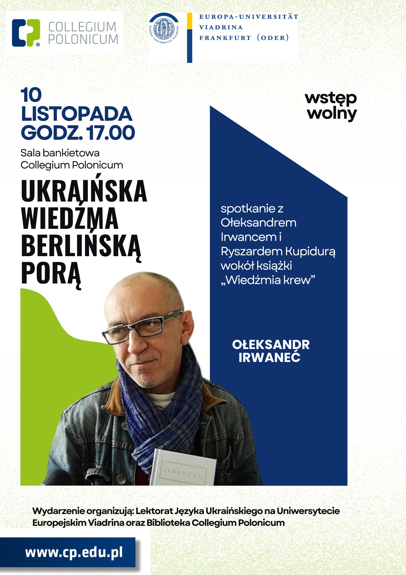 Spotkanie z Ołeksandrem Irwancem i Ryszardem Kupidurą w Collegium Polonicum