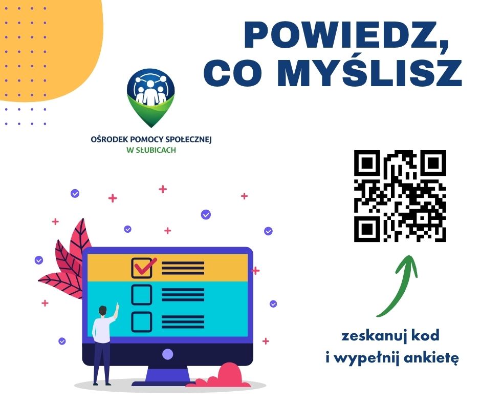 Ośrodek Pomocy Społecznej w Słubicach zaprasza do wypełnienia ankiety